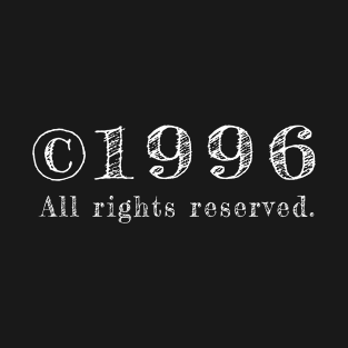 Vintage Birthday Copyright 1996 All Rights Reserved T-Shirt