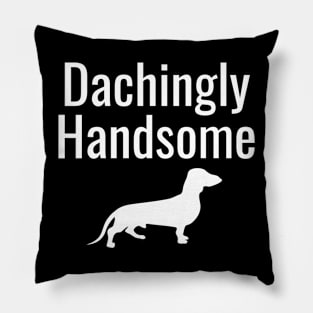 Dachingly Handsome Pillow