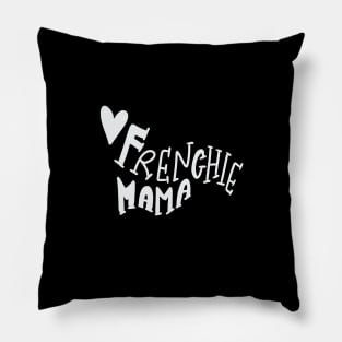 Frenchie Mama Cute French Bulldog Mom T-shirt Pillow