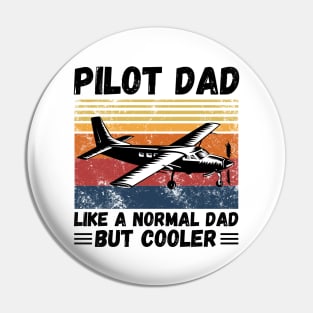 Pilot Dad Like A Normal Dad But Cooler, Retro Sunset Pilot Dad Pin