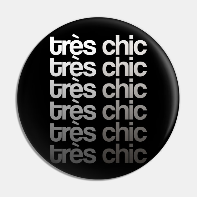 Tres Chic - Fashionista I - Classy, Bold Pin by StudioGrafiikka