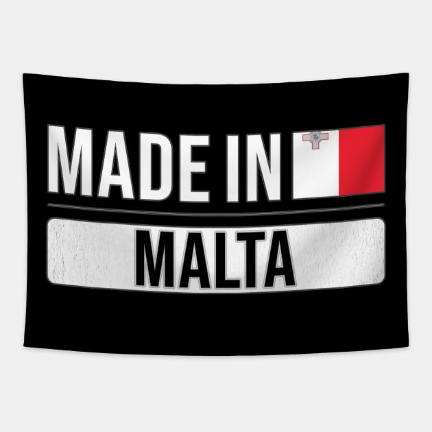 Made In Malta - Gift for Maltese With Roots From Malta Tapestry by Country Flags