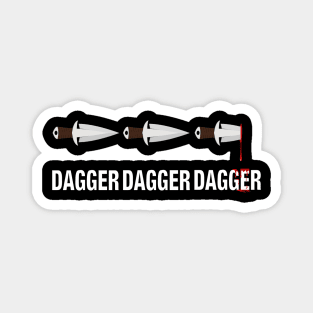 Dagger Dagger Dagger Magnet