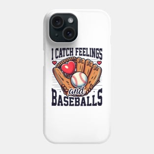 I Catch Feelings and Baseballs Phone Case