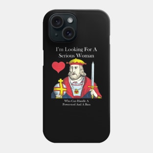 Looking for serious woman Phone Case