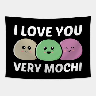 I Love You Very Mochi - Mochi Pun Tapestry