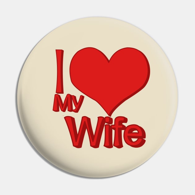 i love my wife beige Pin by persa