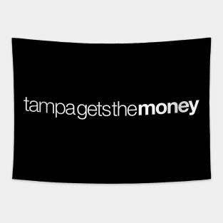 Tampa Gets The Money Tapestry