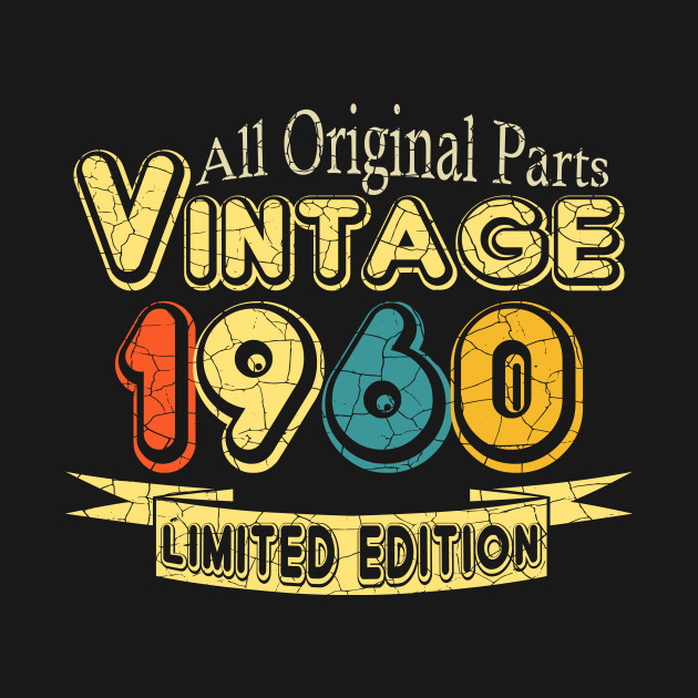 Download All Original Parts 1960/ 60th Birthday - Vintage 1960 - T-Shirt | TeePublic