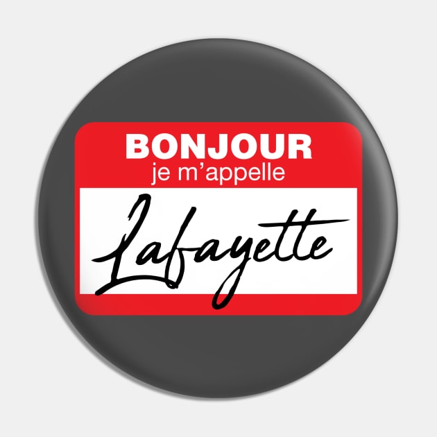 Bonjour, je m'appelle Lafayette Pin by Catlore