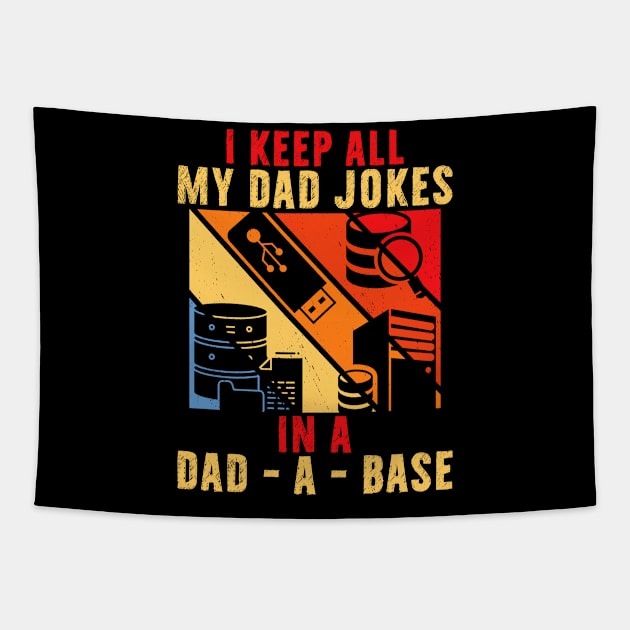 I Keep All My Dad Jokes In A Dad A Base Vintage Father Papa Tapestry by reginaturner