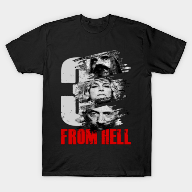 3 From Hell - 3 From Hell - T-Shirt | TeePublic