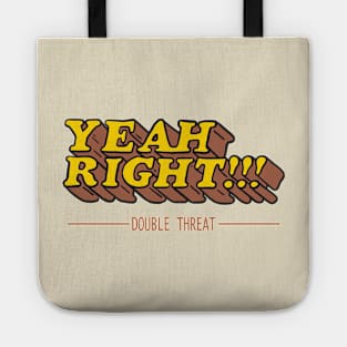 YEAH RIGHT!!! Tote