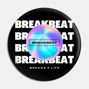 BREAKBEAT  - Y2K Breaks 4 Life (white) Pin