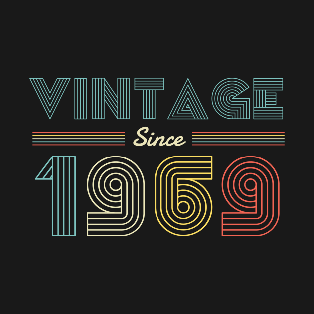 Vintage since 1969 51st Birthday - 1969 - Long Sleeve T-Shirt | TeePublic