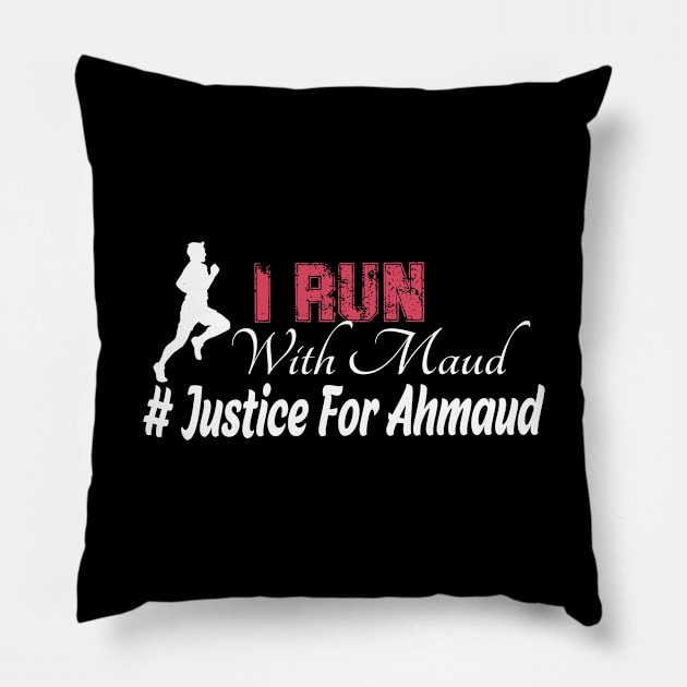 i Run With Maud- Justice for Ahmaud Pillow by Yassine BL