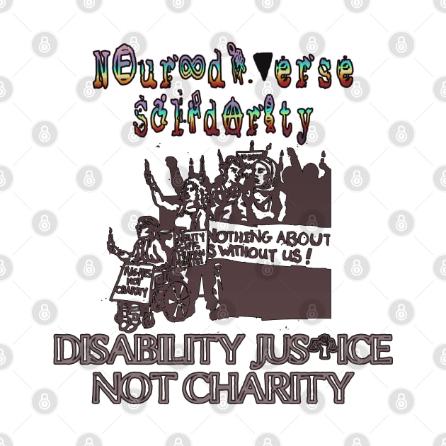 Neurodiverse Solidarity by LondonAutisticsStandingTogether