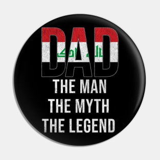 Iraqi Dad The Man The Myth The Legend - Gift for Iraqi Dad With Roots From Iraqi Pin