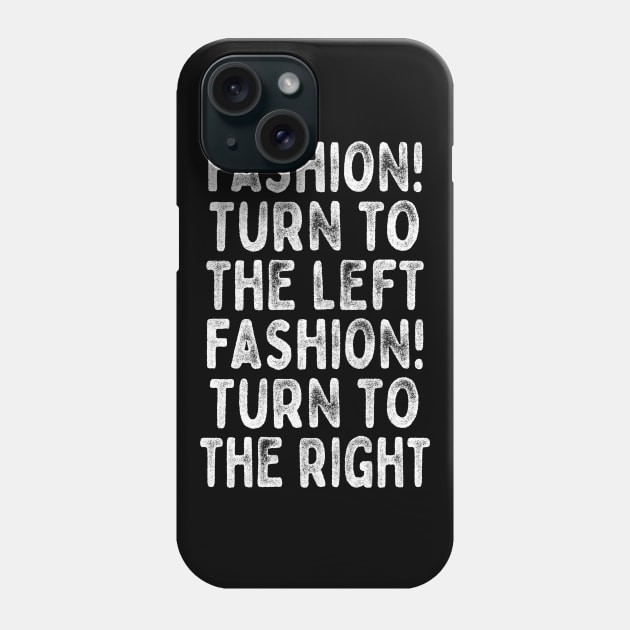 Fashion!  - Lyrics Typography Design Phone Case by DankFutura