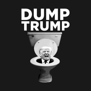 DUMP DONALD TRUMP T-Shirt