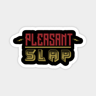 Pleasant slap Magnet