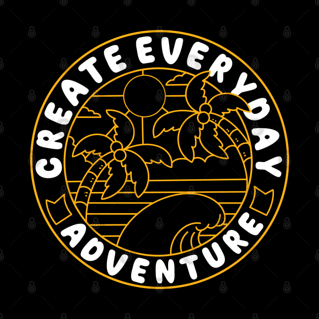 Create Everyday Adventure by Artthree Studio