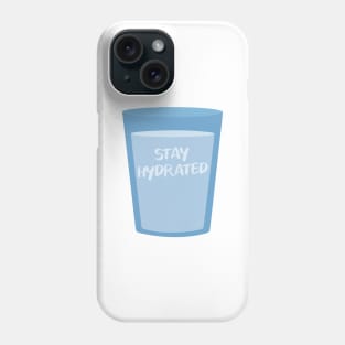 Stay hydrated glass Phone Case