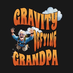 Gravity defying grandpa, Extreme Sports T-Shirt