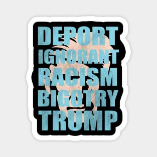 Anti Trump Typography - Racist Ignorant Bigot Magnet