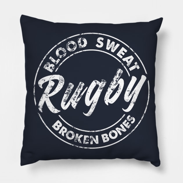 Rugby Blood Sweat And Broken Bones Design Pillow by TDDesigns