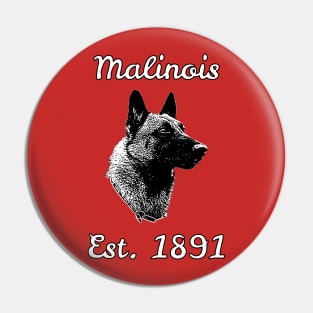 Malinois - Est. 1891 Pin