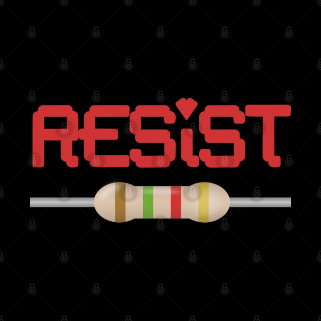 Resist Resistor by Flippin' Sweet Gear