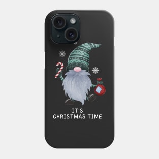 It's Christmas time cute traditional gnomie Phone Case