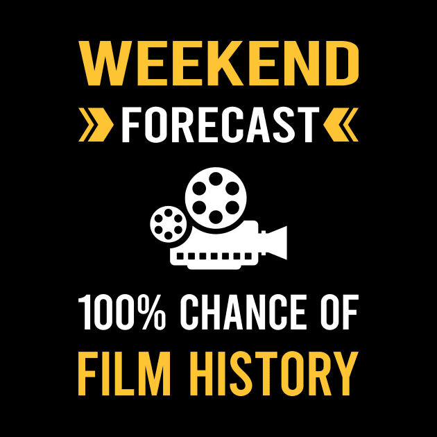 Weekend Forecast Film History Movie Movies by Bourguignon Aror