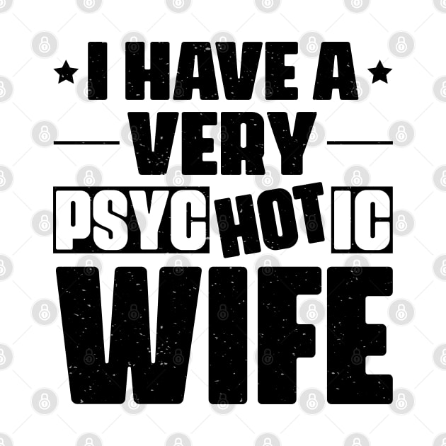 I Have A Very Psychotic Wife by CosmicCat