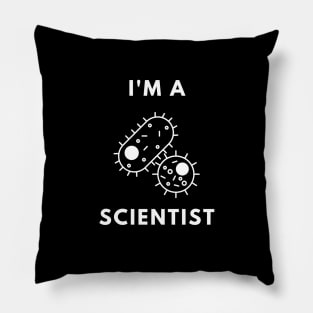 I am a Scientist - Microbiologist Pillow