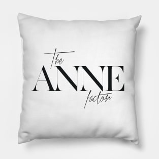 The Anne Factor Pillow