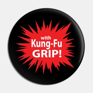 with Kung-Fu GRIP Pin