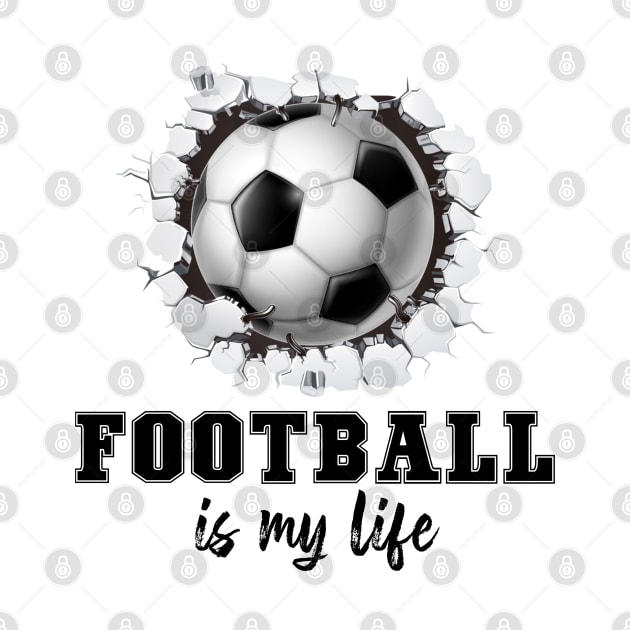 Football is my life by  Memosh Everything 