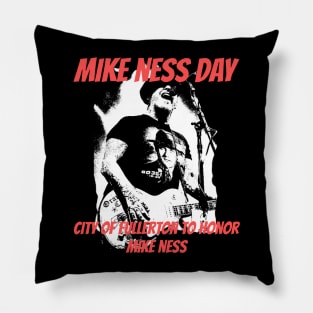 Mike ness day adition Pillow