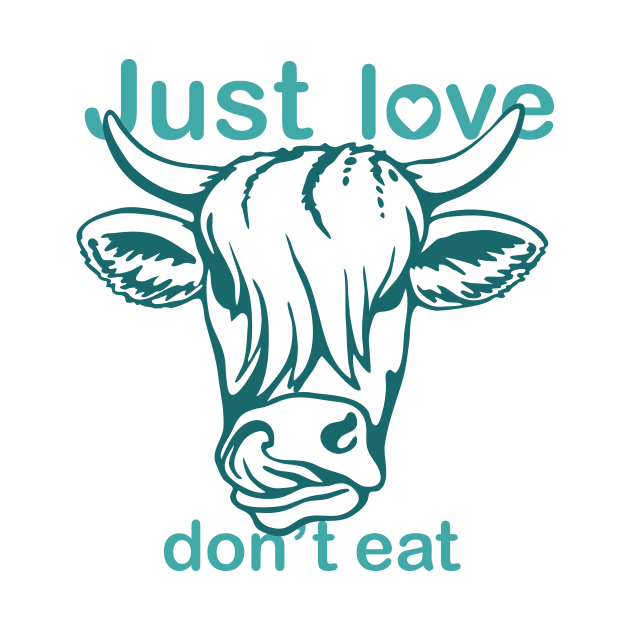 vegan, cow, Just love, don't eat! by Akman