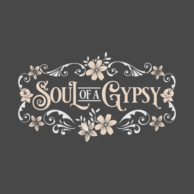 Soul Of A Gypsy Vintage Style by TAS Illustrations and More