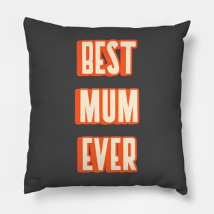 Best mum ever Pillow