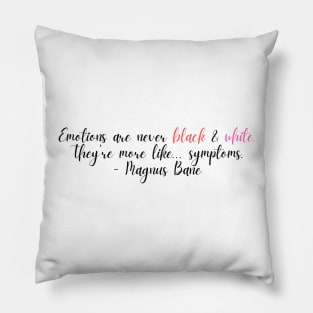 Magnus Bane Quote - 3 Pillow