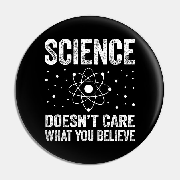 science doesn't care what you believe funny science quote teacher gift Pin by Moe99