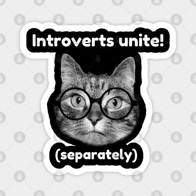 Introverts unite! Magnet by Purrfect