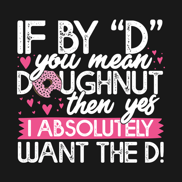 If By D You Mean Doughnut by thingsandthings