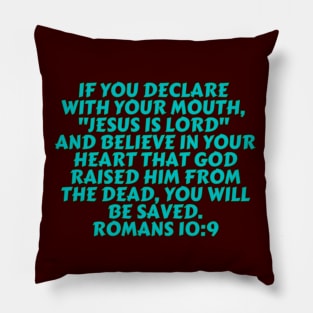 Bible Verse Romans 10:9 Pillow