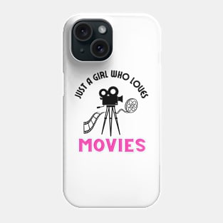 Just a girl who loves movies Phone Case