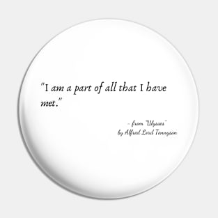 A Poetic Quote from "Ulysses" by Alfred Lord Tennyson Pin